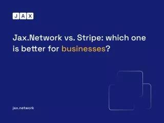 JaxNet for Businesses vs Stripe
