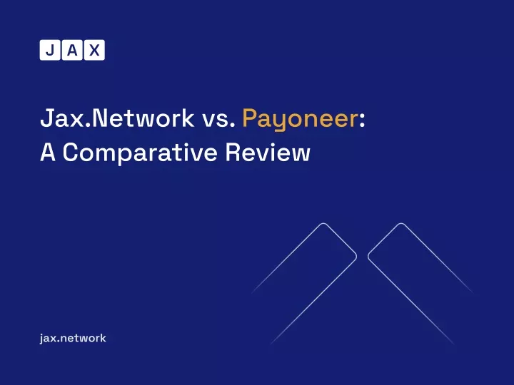 jax network vs payoneer a comparative review