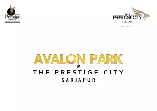 THE PRESTIGE CITY – AVALON PARK - APARTMENTS