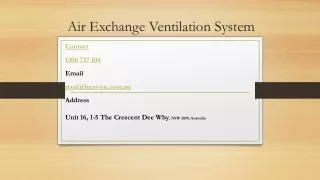 What’s the usage and benefits of an air exchange ventilation system?