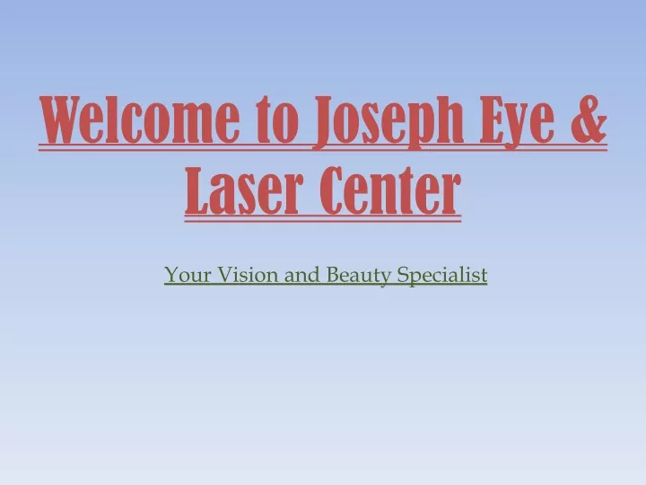 welcome to joseph eye laser center