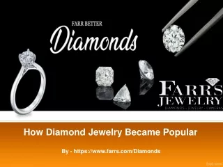 How Diamond Jewelry Became Popular