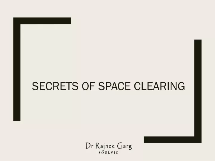 secrets of space clearing