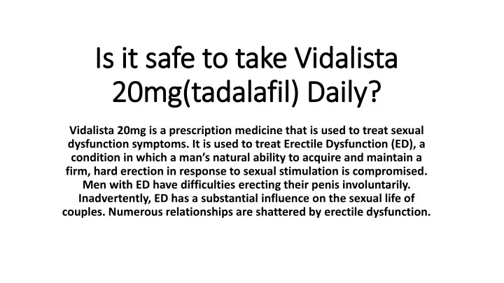 is it safe to take vidalista 20mg tadalafil daily