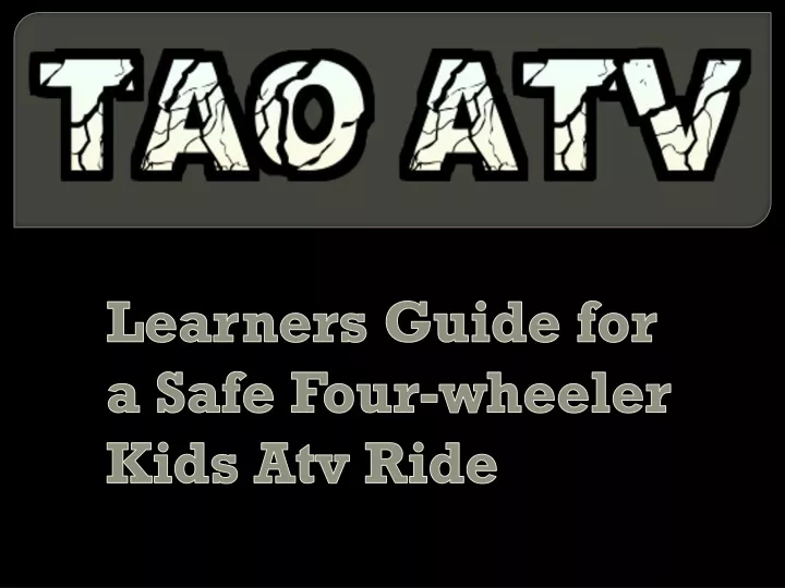 learners guide for a safe four wheeler kids