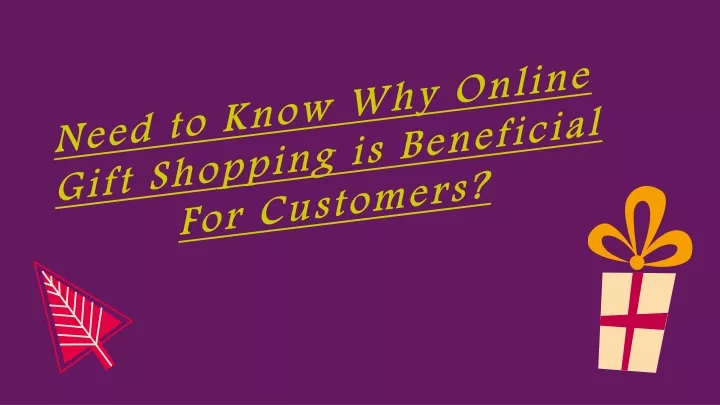 need to know why online gift shopping