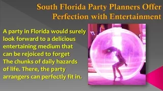 A Brilliant Party Can Make Everyone Happy in South Florida