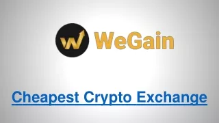 Cheapest Crypto Exchange