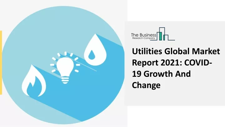 utilities global market report 2021 covid