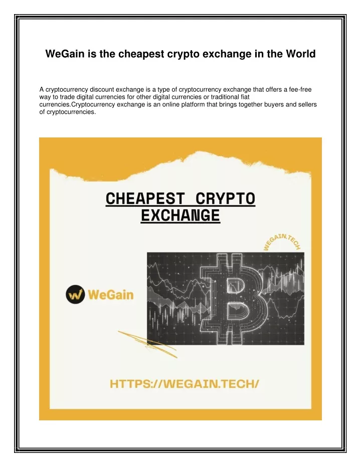 wegain is the cheapest crypto exchange