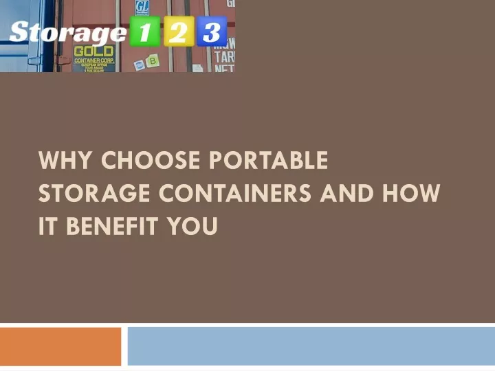 why choose portable storage containers and how it benefit you