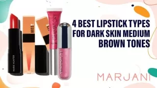 4 Best Lipstick Types for Dark Skin Medium Brown Tones
