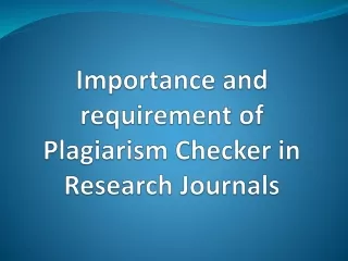 importance and requirement of plagiarism checker in research journals