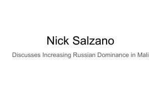 Nick Salzano Discusses Increasing Russian Dominance in Mali