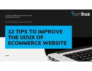 12 Tips to Improve the UIUX of Your Ecommerce Website