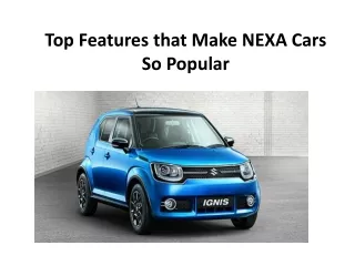 Top Features that Make NEXA Cars So Popular