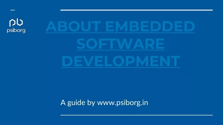 PPT - ABOUT EMBEDDED SOFTWARE DEVELOPMENT PowerPoint Presentation, Free ...