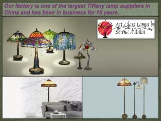 Our factory is one of the largest Tiffany lamp suppliers in China and has been in business for 15 years.