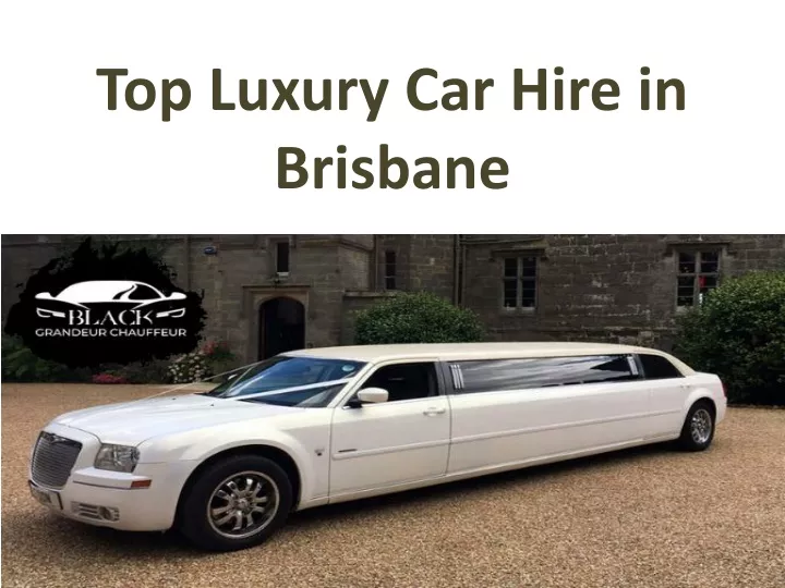 top luxury car hire in brisbane