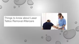 Things to know about Laser Tattoo Removal Aftercare