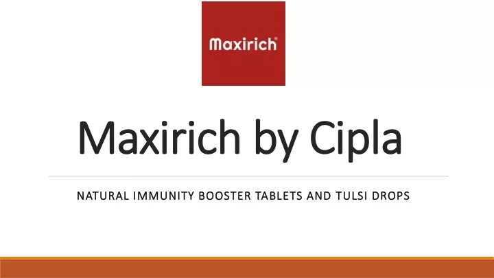 maxirich by cipla