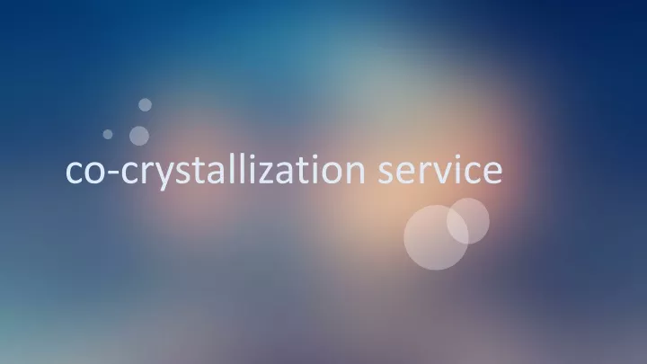 co crystallization service