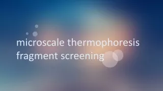 microscale thermophoresis fragment screening