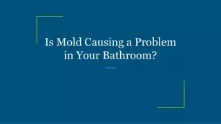 is mold causing a problem in your bathroom