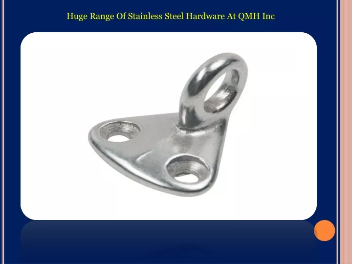 huge range of stainless steel hardware at qmh inc