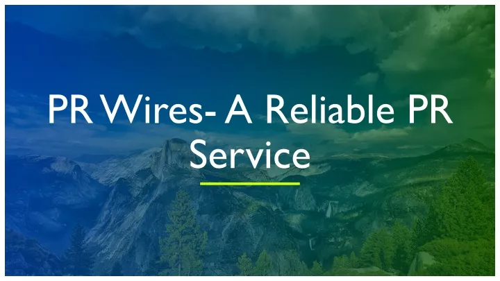 pr wires a reliable pr service