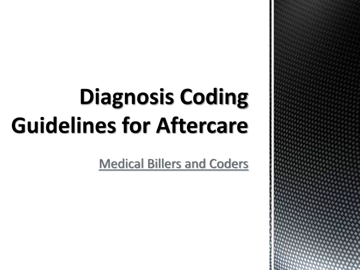 diagnosis coding guidelines for aftercare