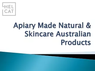Apiary Made Natural & Skincare Australian Products
