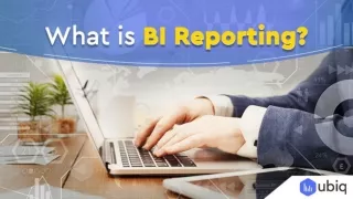 What is Business Intelligence Reporting? - Ubiq BI