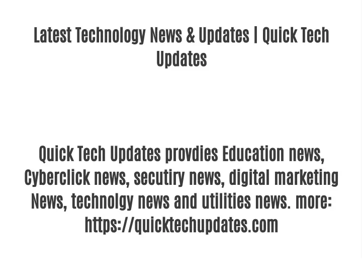 latest technology news updates quick tech updates