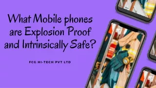 What Mobile phones are Explosion Proof and Intrinsically Safe?