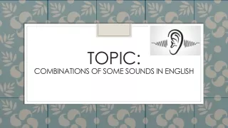 topic combinations of some sounds in english