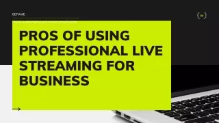 What are the advantage of streaming live streaming?