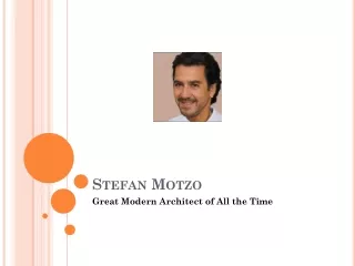 Stefan Motzo: A Talented & Dedicated Architect
