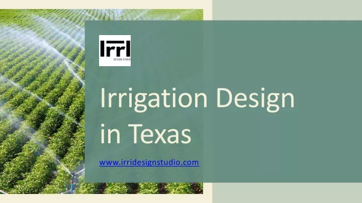 irrigation design in texas