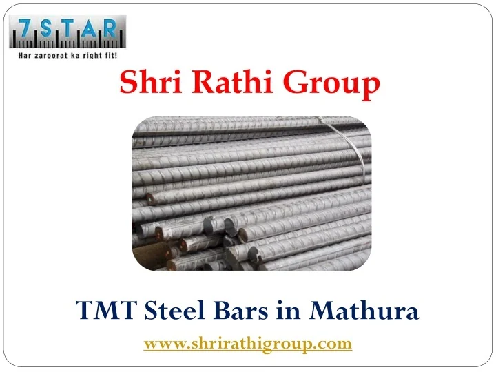 PPT TMT Steel Bars in Mathura Shri Rathi Group PowerPoint