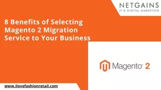 8 benefits of selecting magento 2 migration