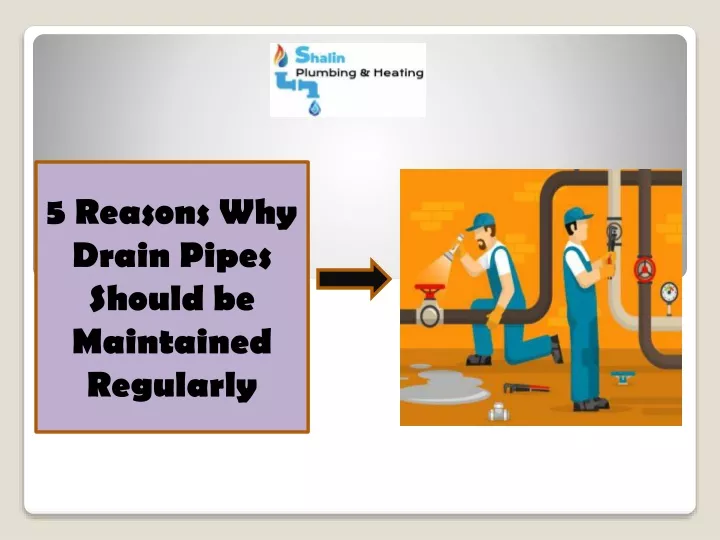 5 reasons why drain pipes should be maintained