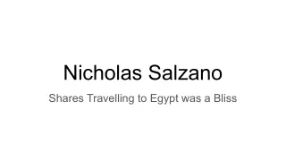 Nicholas Salzano shares Travelling to Egypt was a Bliss