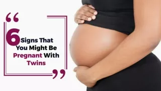 6 Signs That You Might Be Pregnant With Twins |Window To The Womb