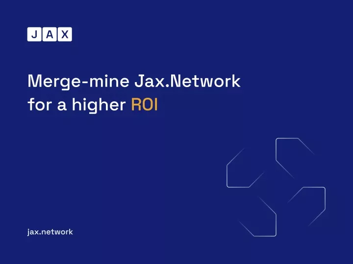 merge mine jax network for a higher roi