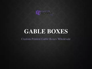 gable boxes