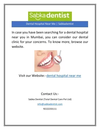 Dental Hospital Near Me | Sabkadentist