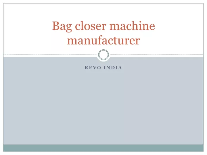 bag closer machine manufacturer