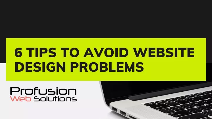 6 tips to avoid website design problems