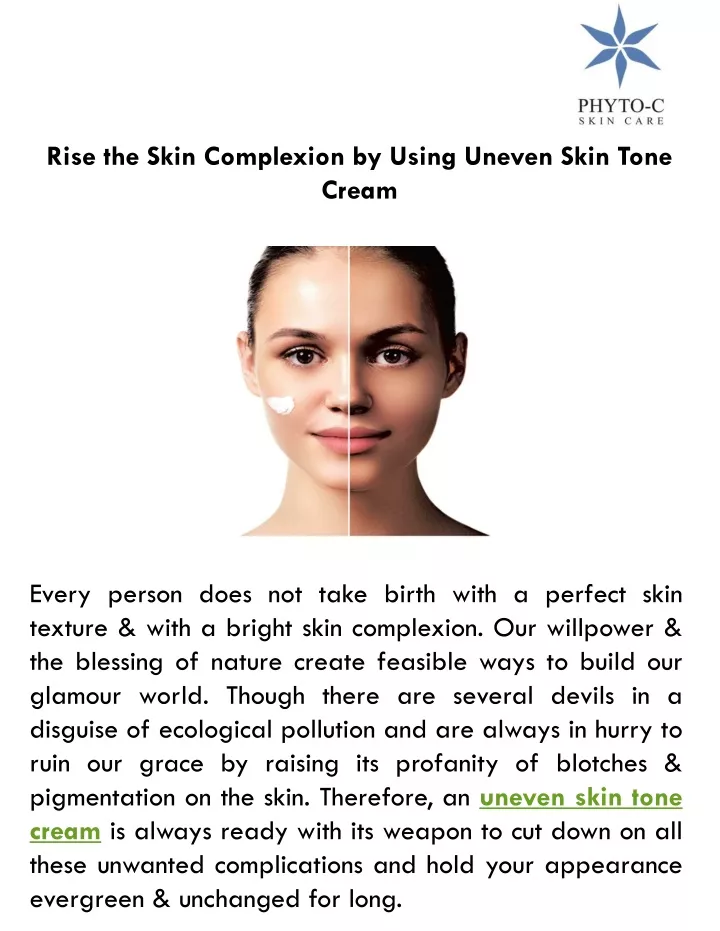 rise the skin complexion by using uneven skin